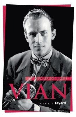 Boris Vian - Oeuvres complètes, tome 5: Poèmes, nouvelles, chroniques romancées, Häftad