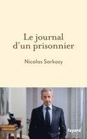 Nicolas Sarkozy - Le journal d'un prisonnier, Häftad