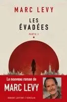 Marc Levy - Les évadées - Partie 1, Häftad. Tillgänglighet: Lägg i varukorg