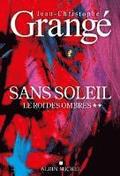Sans soleil - tome 2 - Le Roi des ombres