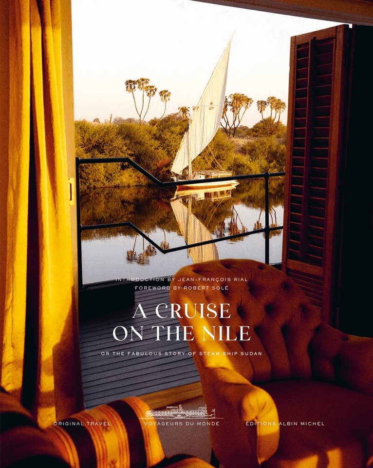 Jean-François Rial, Robert Sole - Cruise on the Nile, Inbunden. Tillgänglighet: Lägg i varukorg