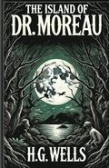 The Island Of Doctor Moreau(Illustrated)