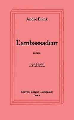 André Brink - L'Ambassadeur, Häftad. Tillgänglighet: Lägg i varukorg