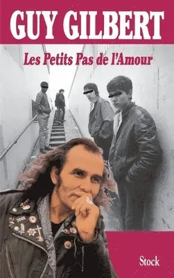 Guy Gilbert - Les petits pas de l'amour, Häftad. Tillgänglighet: Lägg i varukorg