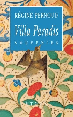 Régine Pernoud - Villa Paradis, Häftad