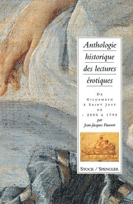 Jean-Jacques Pauvert, Mathias Pauvert - Anthologie historique des lectures érotiques (tome 1), Häftad