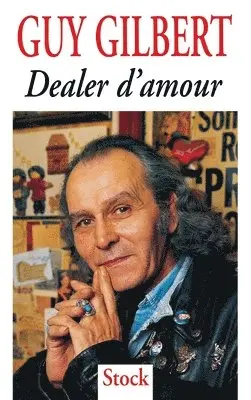 Guy Gilbert - Dealer d'amour, Häftad. Tillgänglighet: Lägg i varukorg