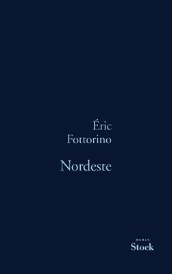 Eric Fottorino - Nordeste, Häftad
