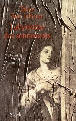 Tahar Ben Jelloun - Labyrinthe Des Sentiments, Häftad