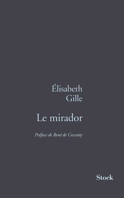 Elisabeth Gille - Le Mirador, Häftad