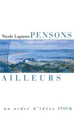 Nicole Lapierre - Pensons ailleurs, Häftad