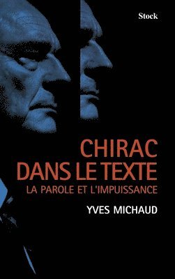 Yves Michaud - Chirac dans le texte, Häftad