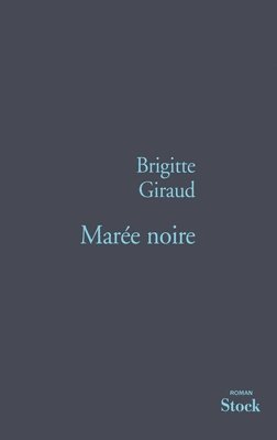 Brigitte Giraud - Maree Noire, Häftad