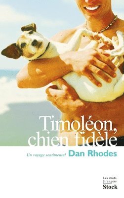 Dan Rhodes - Timoléon, chien fidèle, Häftad