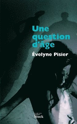 Evelyne Pisier - Une question d'âge, Häftad