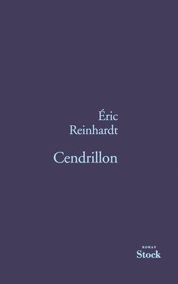 Éric Reinhardt - Cendrillon, Häftad