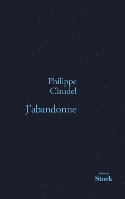 Philippe Claudel - J Abandonne, Häftad