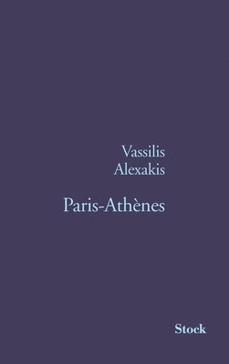 Vassilis Alexakis - Paris Athenes, Häftad