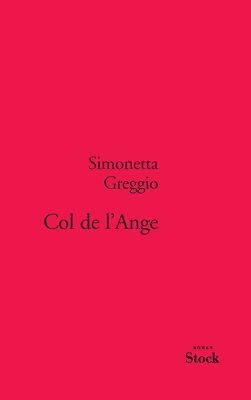 Simonetta Greggio - Col de l'Ange, Häftad