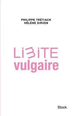 Philippe Trétiack, Hélène Sirven - Limite vulgaire, Häftad