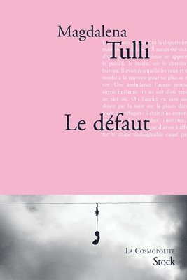 Magdalena Tulli - Le défaut, Häftad. Tillgänglighet: Lägg i varukorg