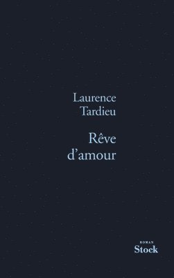 Laurence Tardieu - Reve D Amour, Häftad