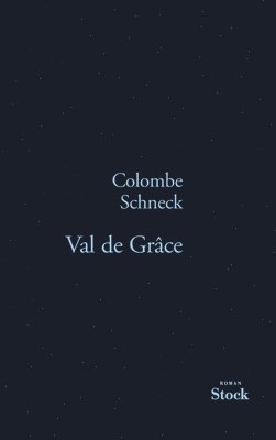 Colombe Schneck - Val de Grace, Häftad
