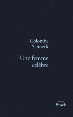Colombe Schneck - Une Femme Celebre, Häftad