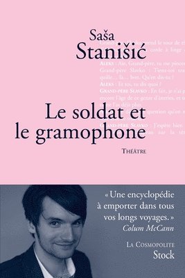 Sasa Stanisic - Le soldat et le gramophone: Théâtre, Häftad