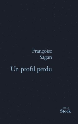 Françoise Sagan - Un Profil Perdu, Häftad. Tillgänglighet: Lägg i varukorg
