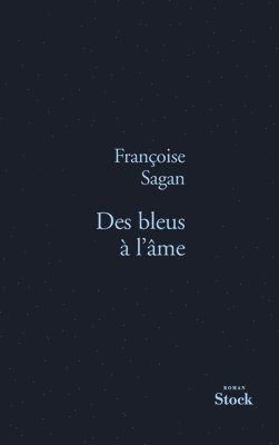 Françoise Sagan - Des Bleus A L AME, Häftad. Tillgänglighet: Lägg i varukorg