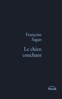 Françoise Sagan - Le Chien Couchant, Häftad. Tillgänglighet: Lägg i varukorg