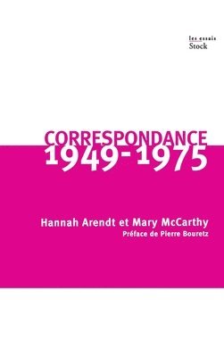 Hannah Arendt, Mary McCarthy - Correspondance 1949-1975: Hannah Arendt et Mary McCarthy, Häftad
