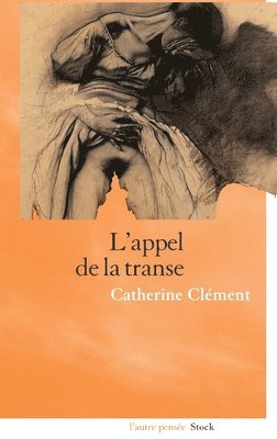 Clement-C - L'appel de la transe, Häftad