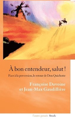 Françoise Davoine, Jean-Max Gaudillière - A Bon Entendeur Salut !, Häftad