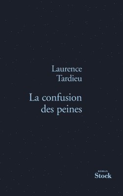 Laurence Tardieu - La Confusion Des Peines, Häftad