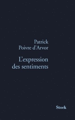 Patrick Poivre D'Arvor - L Expression Des Sentiments, Häftad