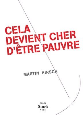 Martin Hirsch - Cela Devient Cher d'Etre Pauvre, Häftad