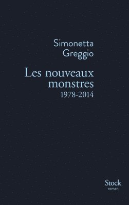 Simonetta Greggio - Les Nouveaux Monstres 1978-2014, Häftad