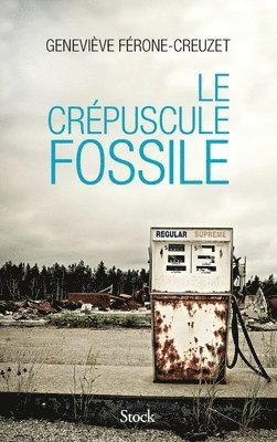 Geneviève Férone-Creuzet - Le Crepuscule Fossile, Häftad