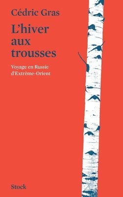 Cédric Gras - L'hiver aux trousses, Häftad. Tillgänglighet: Lägg i varukorg