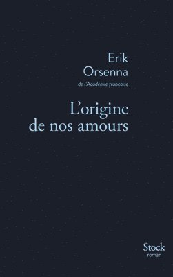 Erik Orsenna - L Origine de Nos Amours, Häftad. Tillgänglighet: Lägg i varukorg