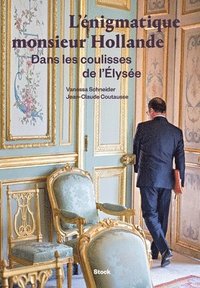 L'énigmatique monsieur Hollande