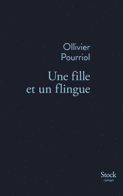 Ollivier Pourriol - Une Fille Et Un Flingue, Häftad