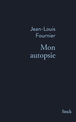 Jean-Louis Fournier - Mon Autopsie, Häftad. Tillgänglighet: Lägg i varukorg