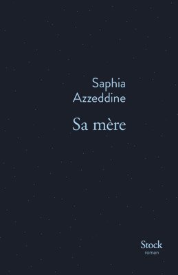 Saphia Azzeddine - Sa mère, Häftad. Tillgänglighet: Lägg i varukorg