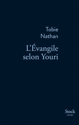 Tobie Nathan - L'Évangile selon Youri, Häftad