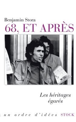 Benjamin Stora - 68 Et Apres, Häftad