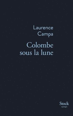 Laurence Campa - Colombe Sous La Lune, Häftad