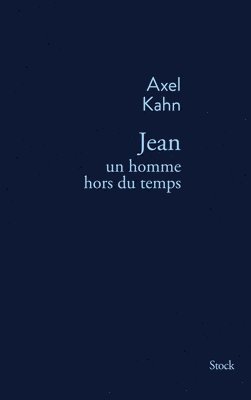 Axel Kahn - Jean. Un homme hors du temps, Häftad
